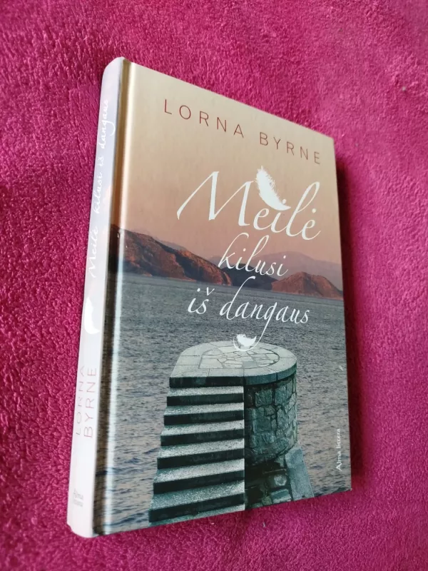 Meilė kilusi iš dangaus - Lorna Byrne, knyga 2