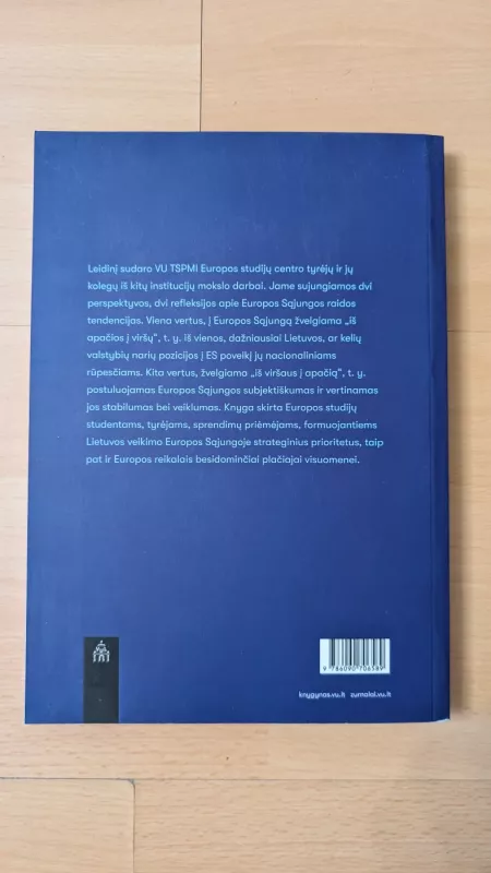 Lietuvos narystė Europos Sąjungoje. Patirtys, tendencijos, refleksijos - Gediminas Vitkus, Nerija Putinaitė, Liutauras Gudžinskas, Tomas Bekišas, Simonas Algirdas Spurga, Vytautas Kuokštis, Ramūnas Vilpišauskas, Klaudijus Maniokas, Titas Budreika, Ieva Giedraitytė, Vytautas Isoda, knyga 3