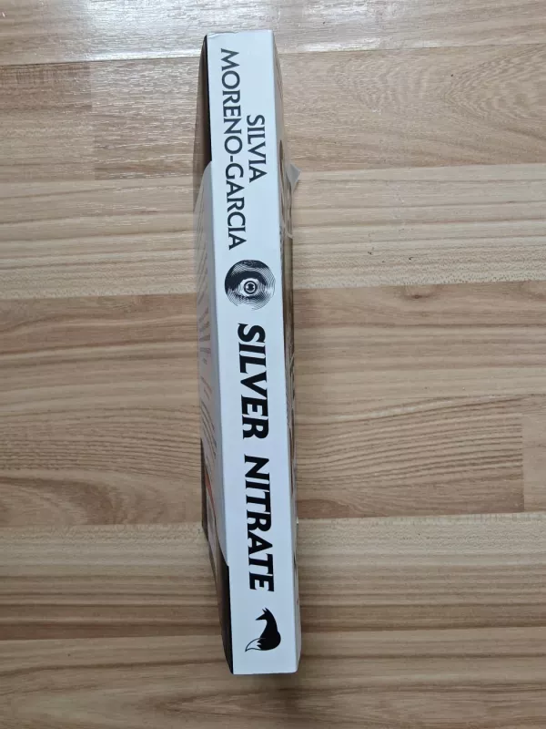 Silver nitrate - Silvia Moreno-Garcia, knyga 4