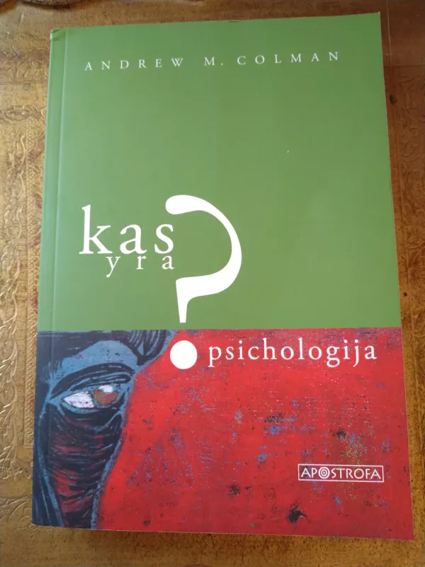 Kas yra psichologija? - Andrew M Colman, knyga 2