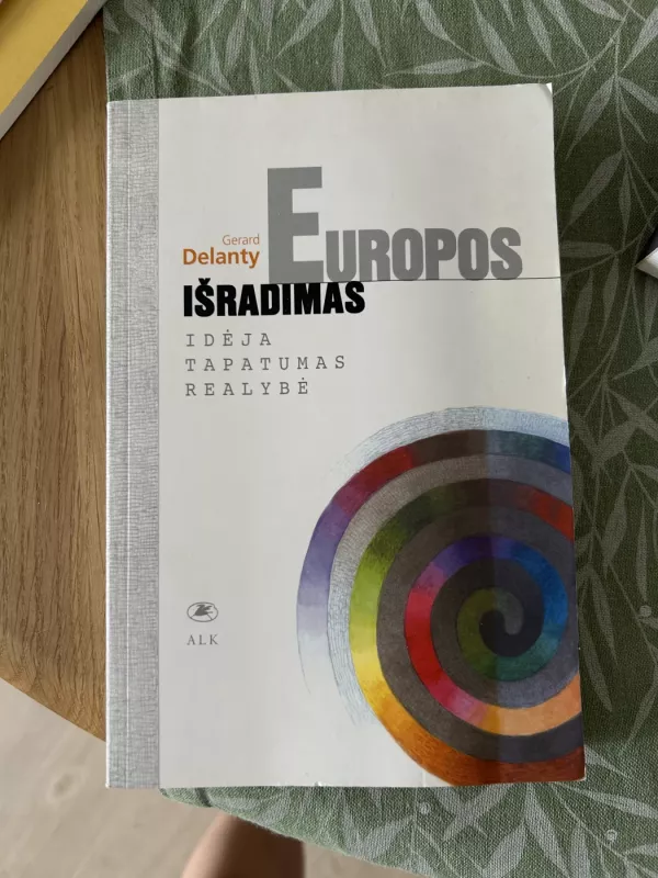 Europos išradimas - Gerard Delanty, knyga 2