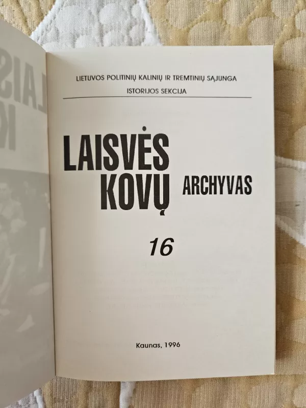 Laisvės kovų archyvas (16 tomas) - Dalia Kuodytė, knyga 5