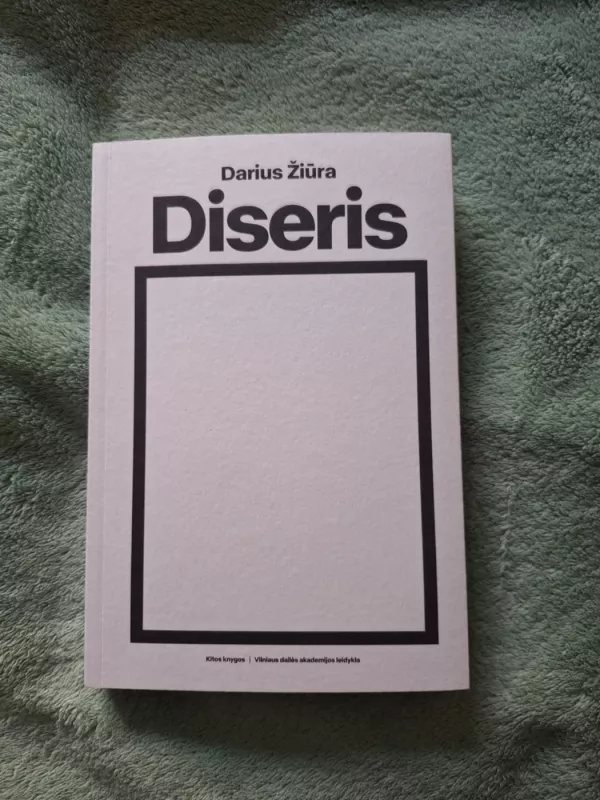 Diseris - Darius Žiūra, knyga 2