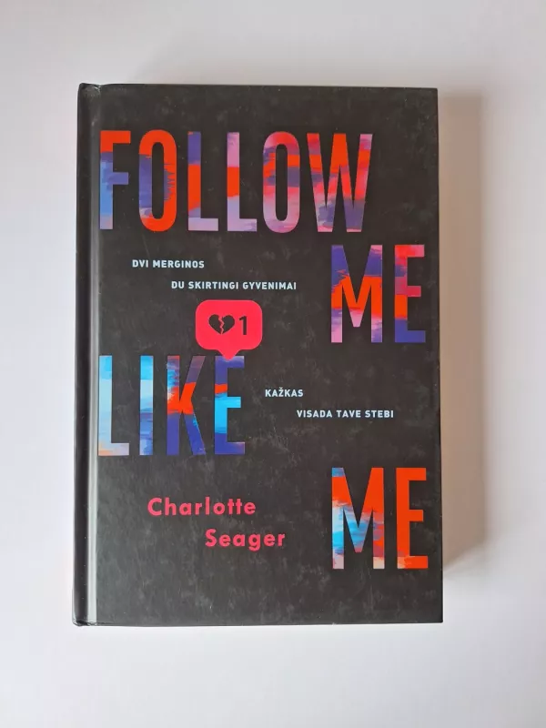 Follow me, Like me - Charlotte Seager, knyga 2