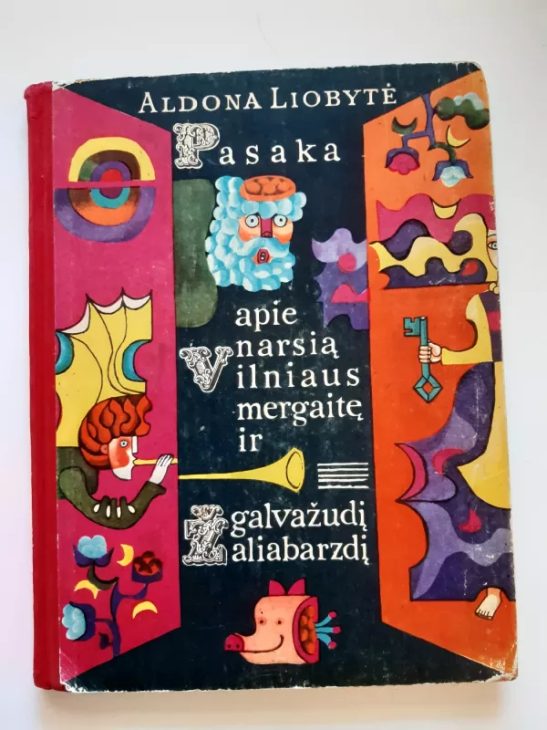 Pasaka apie narsią Vilniaus mergaitę ir galvažudį Žaliabarzdį - Aldona Liobytė, knyga 2