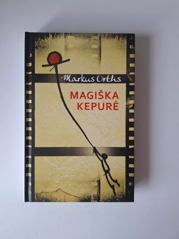 Magiška kepurė - Markus Orths, knyga 2