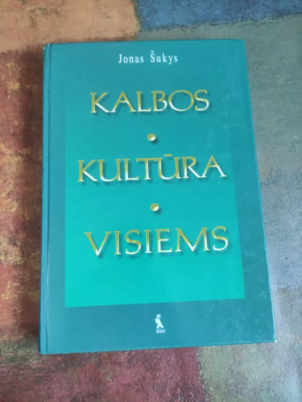 Kalbos kultūra visiems - Jonas Šukys, knyga 2