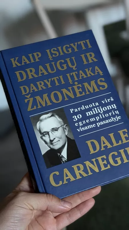 Kaip įsigyti draugų ir daryti įtaką žmonėms - Dale Carnegie, knyga 2