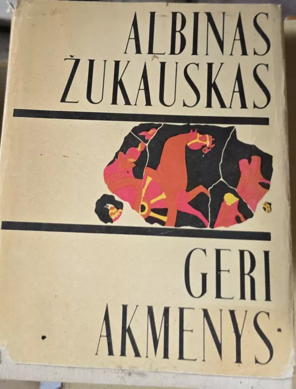 Geri akmenys - Albinas Žukauskas, knyga 2