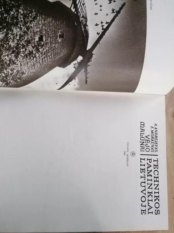 Lietuvos technikos paminklai. Vėjo malūnai - A. Andrejevas, knyga 4
