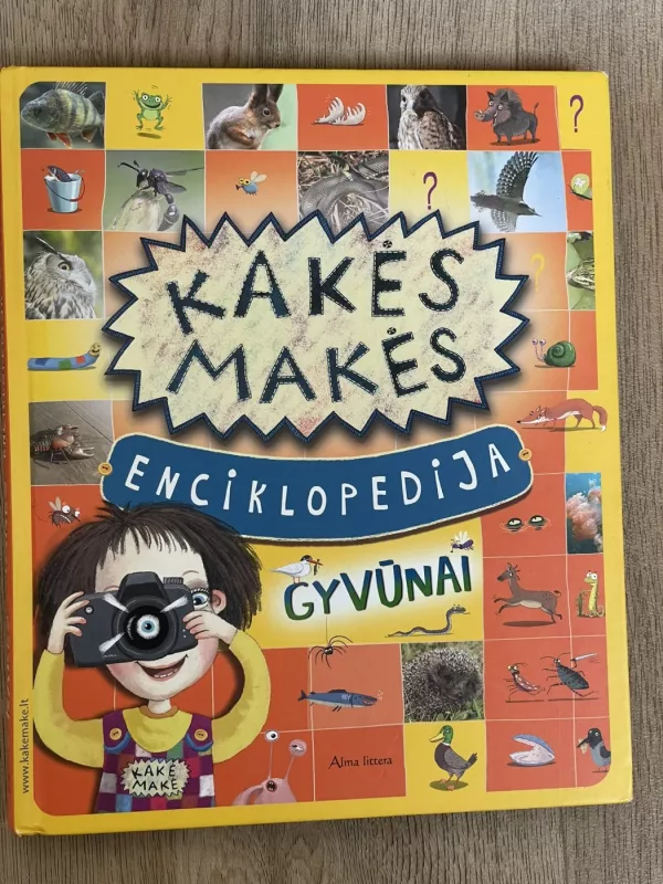 Kakės Makės enciklopedija gyvūnai - Eglė Čebatorienė, Vaida Dubickienė, knyga 2