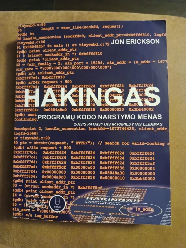 Hakingas    Programų kodo narstymo menas    2 -asis leidimas - Jon Erickson, knyga 2