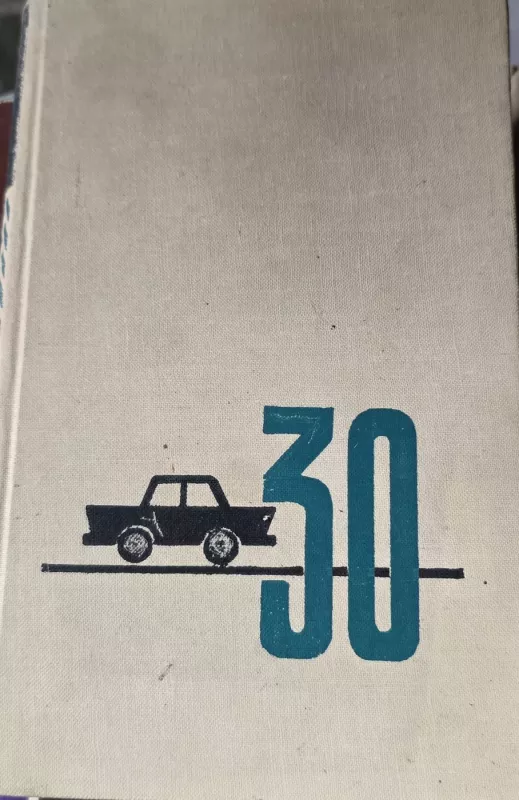 30 maršrutų autoturistams - B. Požerskis, knyga 2