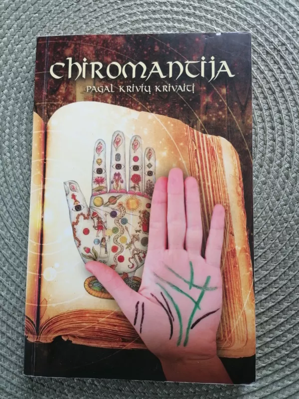 Chiromantija. Pagal Krivių Krivaitį - Autorių Kolektyvas, knyga 2