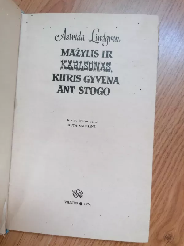 Mažylis ir Karlsonas, kuris gyvena ant stogo - ASTRIDA LINDGREN, knyga 3