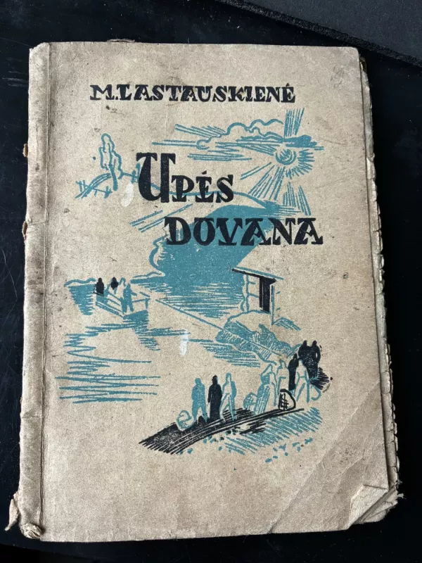 Upės dovana - Marija Lastauskienė, knyga 2