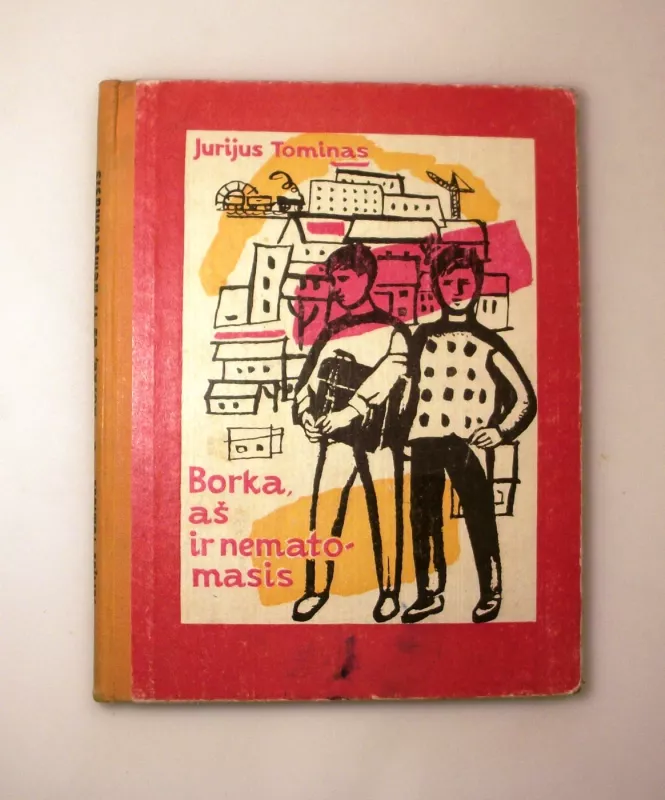 Borka, aš ir nematomasis - Jurijus Tominas, knyga 2