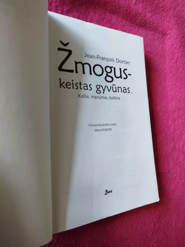 Žmogus - keistas gyvūnas... Kalba, mąstymas, kultūra - Jean-Francois Dortier, knyga 3