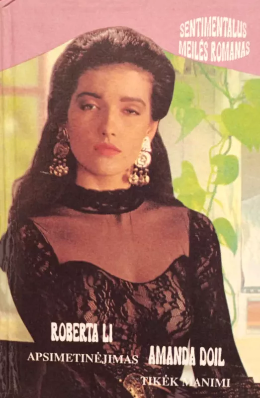 "Apsimetinėjimas" "Tikėk manimi" "Seksmaksas" - Roberta Li; Amanda Doil; Hiuzas Kuperis, knyga 3