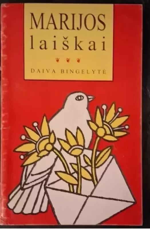 Marijos laiškai - Daiva Bingelytė, knyga 2