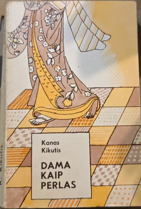 Dama kaip perlas - Kanas Kikutis, knyga 2