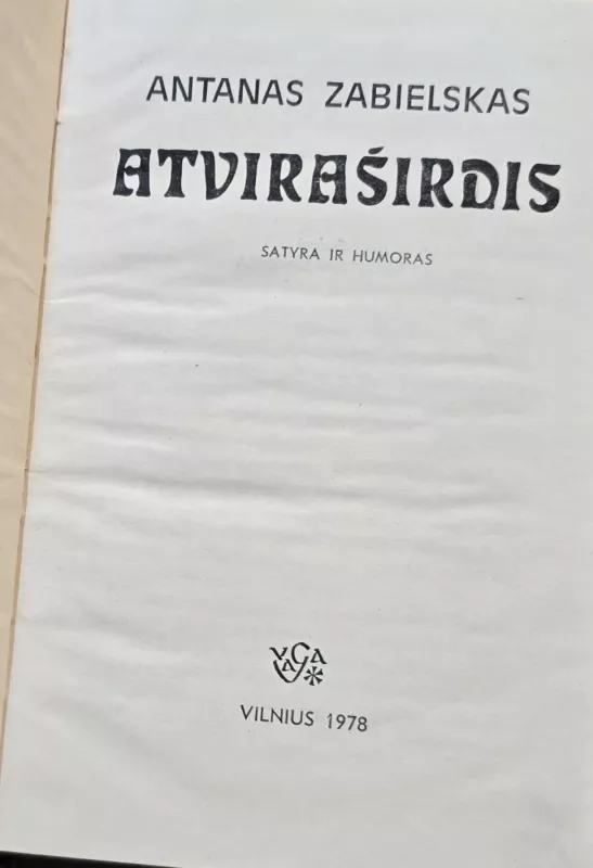 Atviraširdis - Antanas Zabielskas, knyga 3