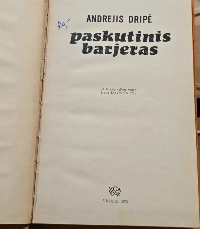 Paskutinis barjeras - Andrejis Dripė, knyga 3