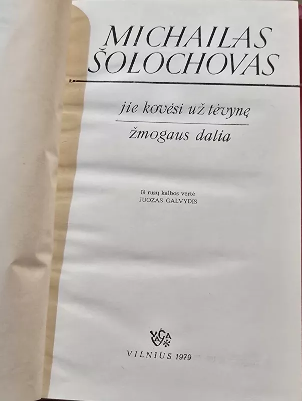 Jie kovėsi už tėvynę. Žmogaus dalia - Michailas Šolochovas, knyga 3
