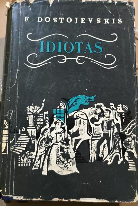 Idiotas I dalis - F. Dostojevskis, knyga 2