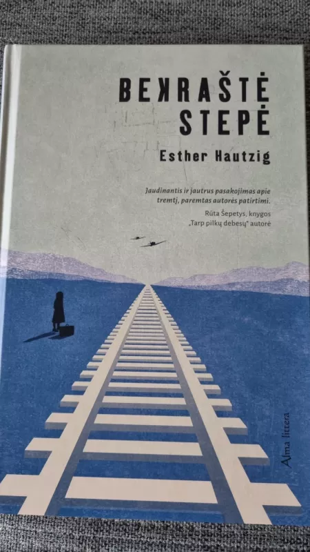 Bekraštė stepė - Esther Hautzig, knyga 2