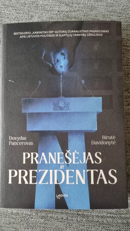 Pranešėjas ir Prezidentas - Dovydas Pancerovas, Birutė Davidonytė, knyga 2