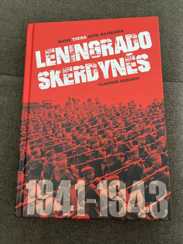 Leningrado skerdynės. Baisi tiesa apie blokadą - Vladimir Bešanov, knyga 2