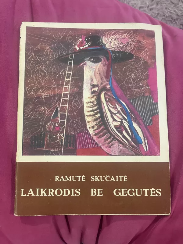 Laikrodis be gegutes - Ramutė Skučaitė, knyga 2