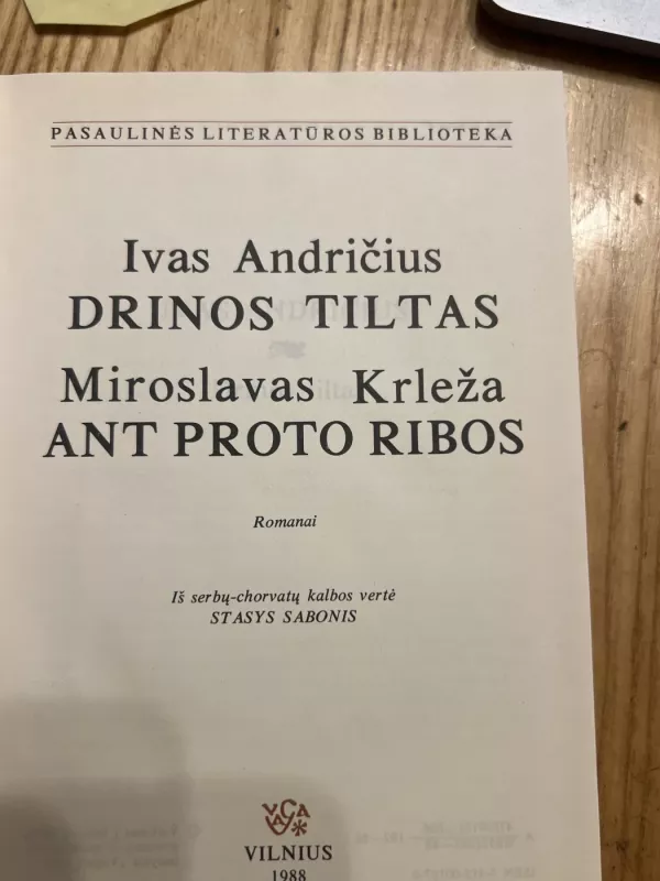 Drinos Tiltas, Ant proto ribos (Pasaulinės literatūros biblioteka 111 - Ivas Andričius, Miroslavas  Krleža, knyga 2