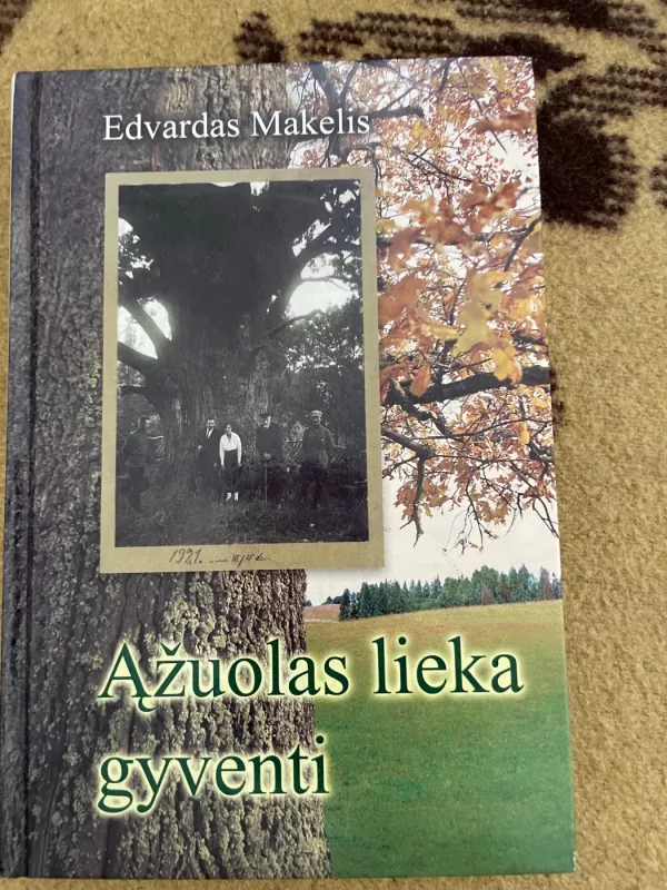 Ąžuolas lieka gyventi - Edvardas Makelis, knyga 2