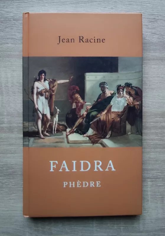 Faidra - Jean Racine, knyga 6