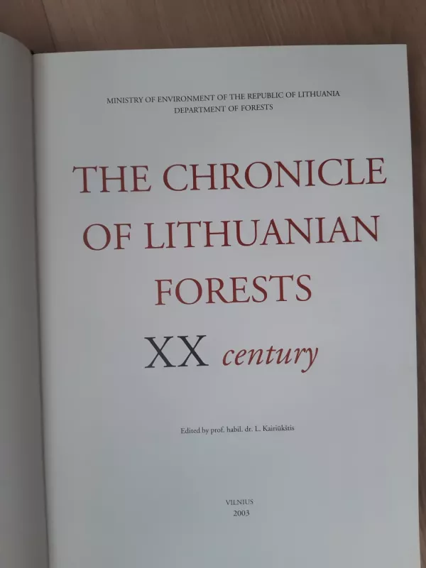 Lietuvos miškų metraštis XX amžius - L. Kairiūkštis, knyga 4
