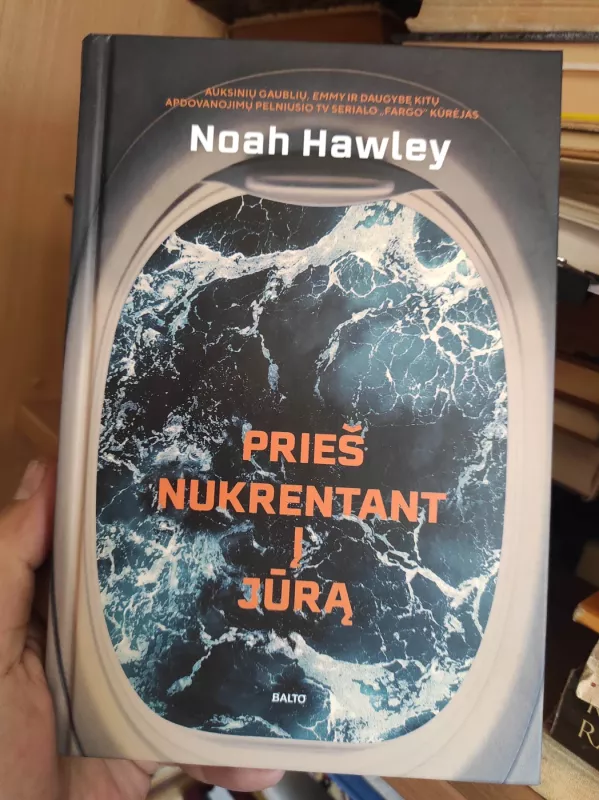 Prieš nukrentant į jūrą - Noah Hawley, knyga 2