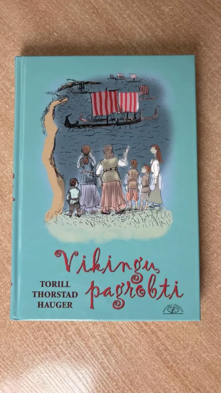 Vikingų pagrobti - Torill Thorstad Hauger, knyga 2