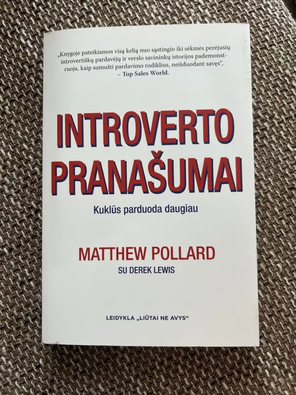 INTRAVERTO PRANAŠUMAI: kuklūs parduoda daugiau - Matthew Polllard, knyga 2