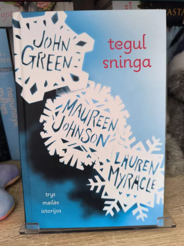 Tegul sninga: trys meilės istorijos - J. Green, M.  Johnson, L.  Myracle, knyga 2