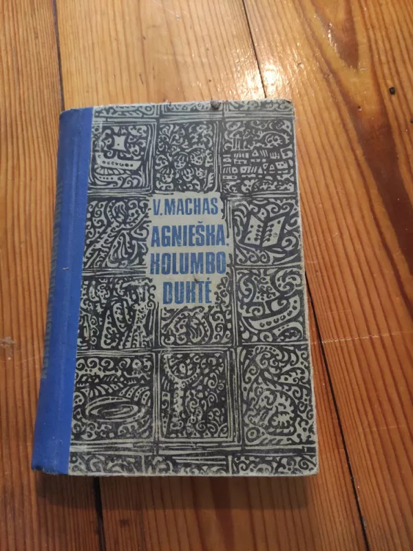 Agnieška, Kolumbo duktė - V. Machas, knyga 2