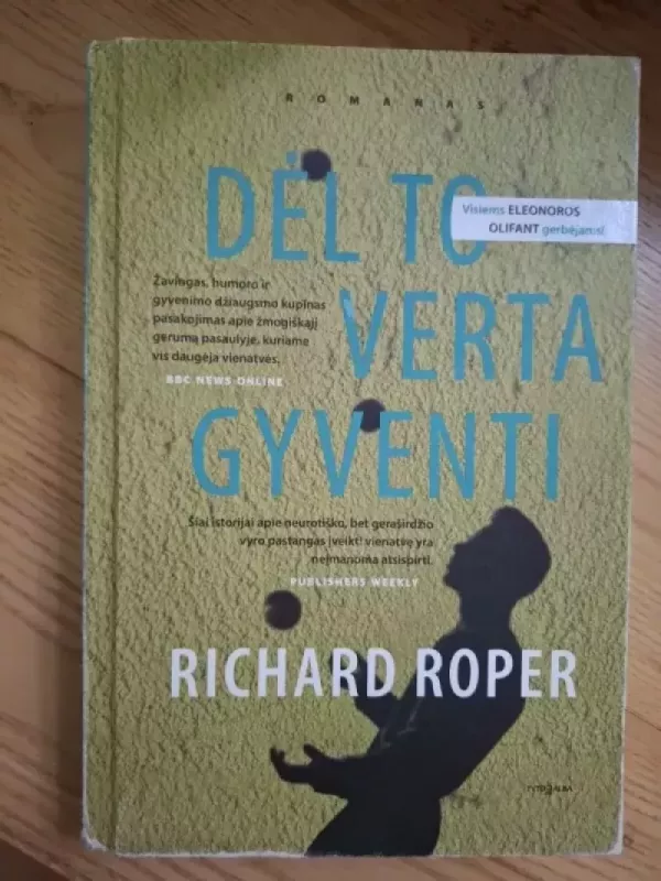 Dėl to verta gyventi - Richard Roper, knyga 2