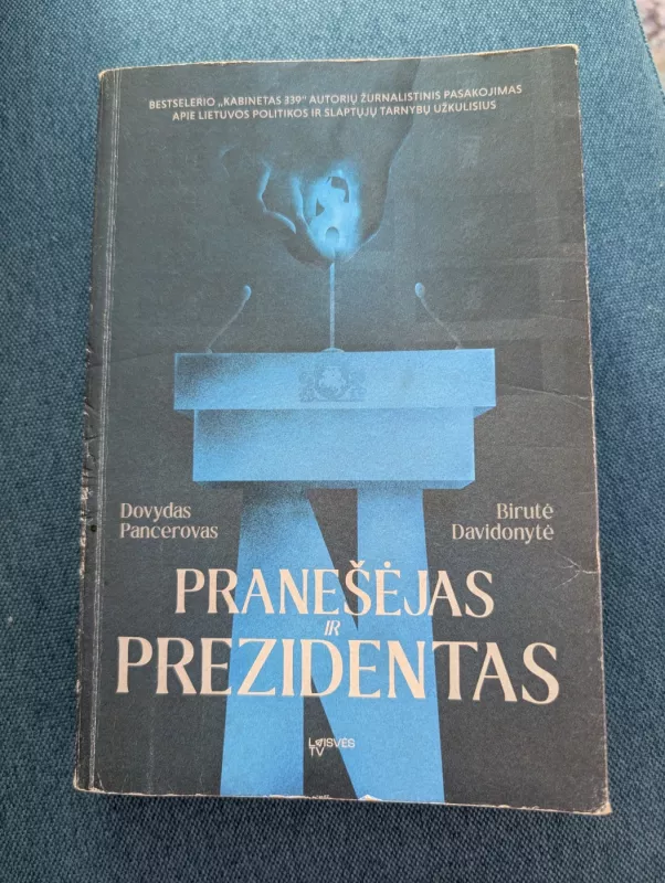 Pranešėjas ir Prezidentas - Dovydas Pancerovas, Birutė Davidonytė, knyga 2