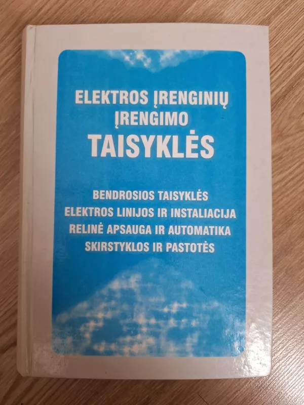 Elektros įrenginių įrengimo taisyklės - Autorių Kolektyvas, knyga 2