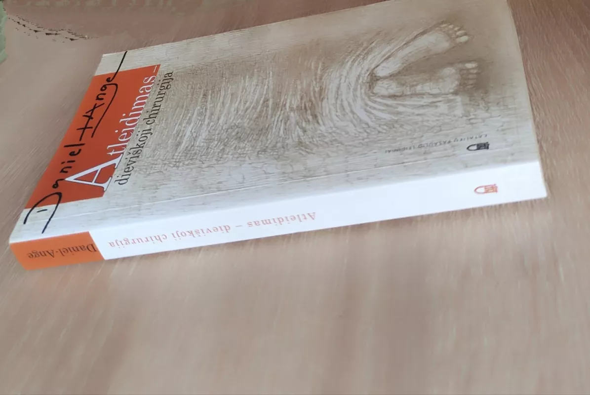 Atleidimas - dieviškoji chirurgija - Daniel-Ange, knyga 5