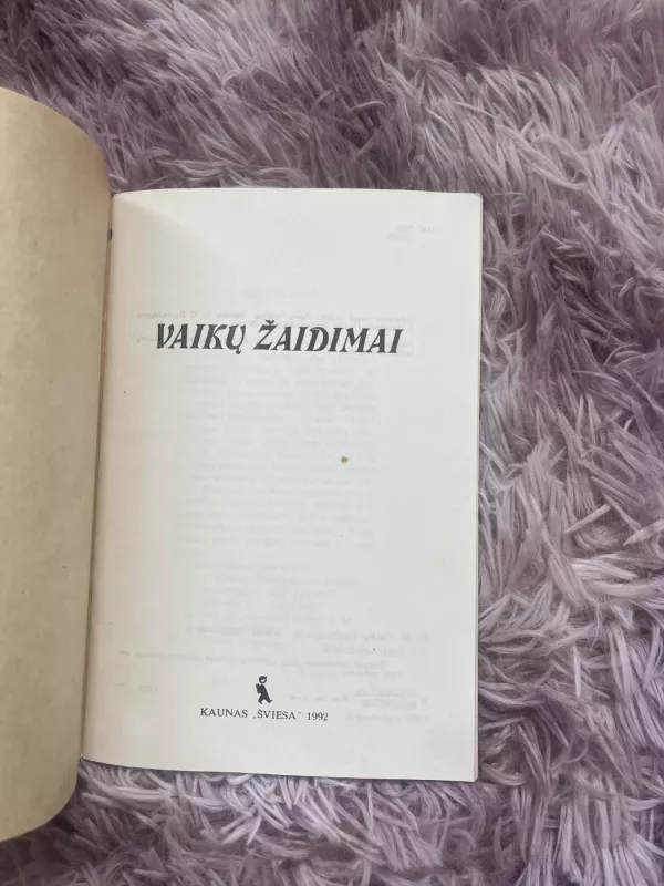 Vaikų žaidimai. Praktinis vadovas - J. Kuzmickis, knyga 6