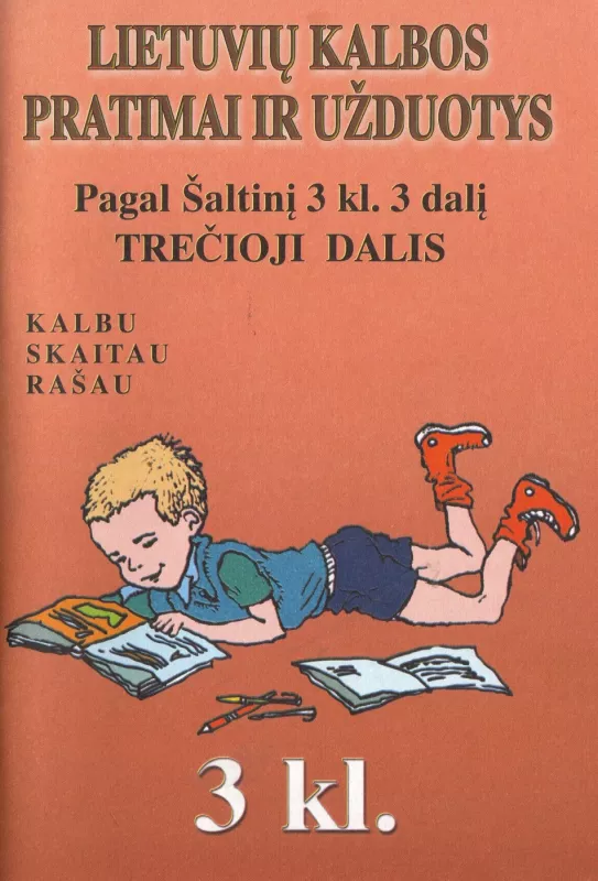 Lietuvių kalbos pratimai ir užduotys. Pagal Šaltinį 3 klasei 3 dalį - Sudarė Gražina Banuškevičienė, knyga 2