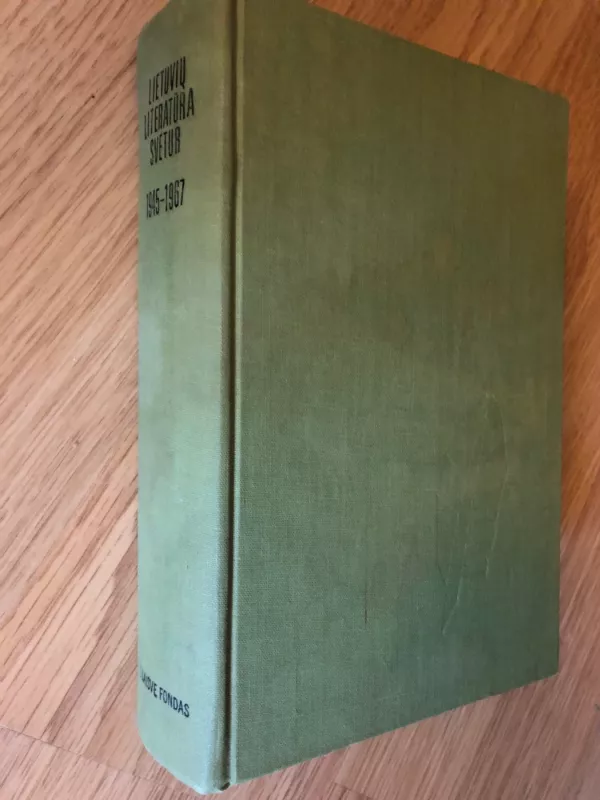 Lietuvių literatūra svetur 1945-1967 - Kazys Bradūnas, knyga 4