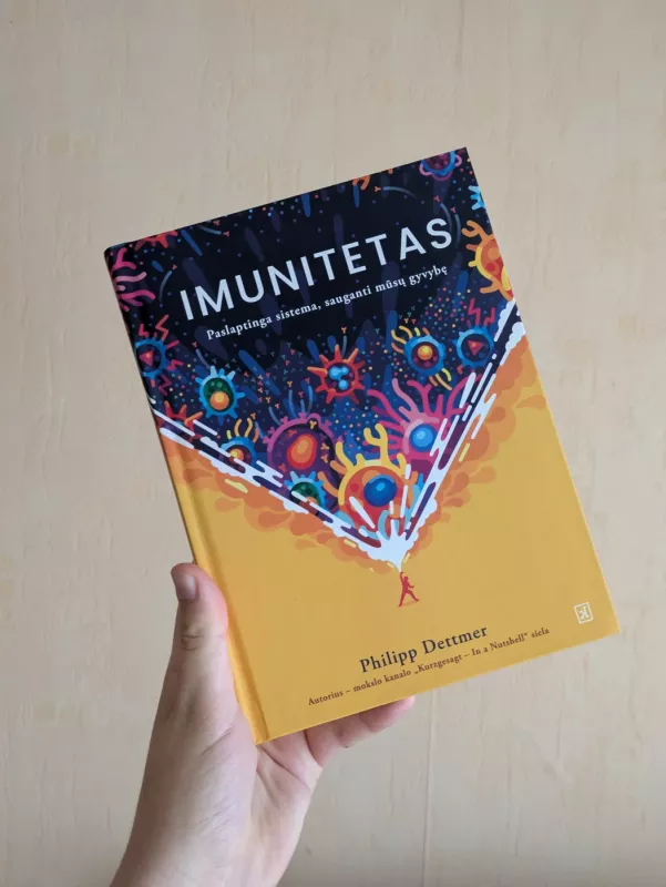 Imunitetas: paslaptinga sistema, sauganti jūsų gyvybę - Phillip Dettmer, knyga 3